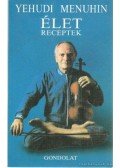 Menuhin, Yehudi - Életreceptek