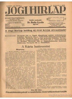Dr. Boda Gyula (szerk.) - Jogi hirlap 1941. XV. évfolyam 1-52. szám (teljes) Dr. Boda Gyula (szerk.) - Jogi hirlap 1941. XV. évfolyam 1-52. szám (teljes), Budapest 1941 antikvár könyv