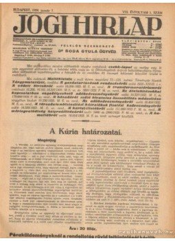Dr. Boda Gyula (szerk.) - Jogi hirlap 1934. VIII. évfolyam 1-52. szám (teljes) Dr. Boda Gyula (szerk.) - Jogi hirlap 1934. VIII. évfolyam 1-52. szám (teljes), Budapest 1934 antikvár könyv