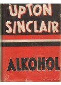 Sinclair, Upton - Alkohol