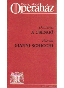 Várnai Péter - Donizetti: A csengő / Puccini: Gianni Schicchi Várnai Péter - Donizetti: A csengő / Puccini: Gianni Schicchi, 0 antikvár könyv