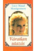 Lucy Maud Montgomery - Váratlan utazás 4.