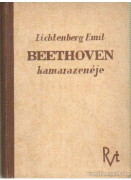 Lichtenberg Emil - Beethoven kamarazenéje Lichtenberg Emil - Beethoven kamarazenéje, Budapest 0 antikvár könyv