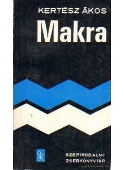 Kertész Ákos - Makra Kertész Ákos - Makra, Budapest 1972 antikvár könyv