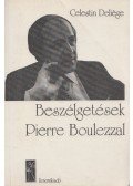 Deliege, Célestin - Beszélgetések Pierre Boulezzal