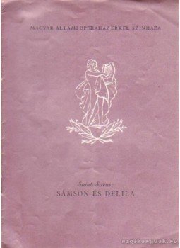 Saint-Saéns - Sámson és Delila Saint-Saéns - Sámson és Delila, Budapest 1963 antikvár könyv