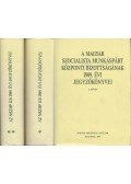 Soós László,S. Kosztricz Anna,Lakos János,Némethné Vágyi Karola,T. Varga György - A Magyar Szocialista Munkáspárt Központi Bizottságának 1989. évi jegyzőkönyvei I-II.