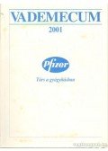 Hernádi Zsuzsa dr. - Vademeccum 2001 - Pfizer - Társ a gyógyításban