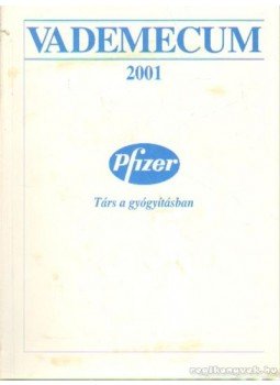 Hernádi Zsuzsa dr. - Vademeccum 2001 - Pfizer - Társ a gyógyításban Hernádi Zsuzsa dr. - Vademeccum 2001 - Pfizer - Társ a gyógyításban, Budapest 2001 antikvár könyv