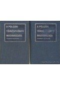 Gellért György (szerk.) - A Polgári Törvénykönyv magyarázata I-II. kötet