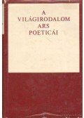 Lengyel Béla,Vincze Flóra - A világirodalom ars poeticái