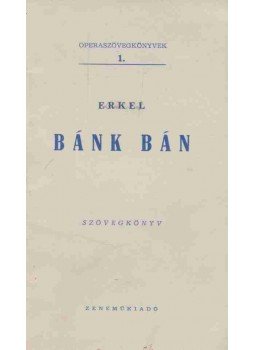 Erkel Ferenc - Bán bán Erkel Ferenc - Bán bán, Budapest 1957 antikvár könyv