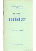 Giacomo Puccini - Bohémélet