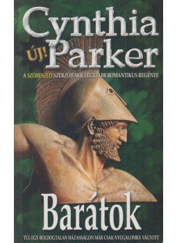 Cynthia Parker - Barátok Cynthia Parker - Barátok, 2008 antikvár könyv