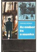 Fukász György - Az ember és a munka