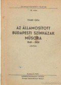 Staud Géza - Az államosított budapesti színházak műsora 1949-1959