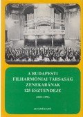 Breuer János - A Budapesti Filharmóniai Társaság zenekarának 125 esztendeje
