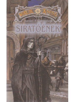Campbell, Daniel P. - Siratóének Campbell, Daniel P. - Siratóének, 2001 antikvár könyv