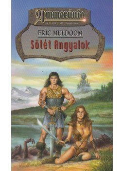 Muldoom, Eric - Sötét Angyalok Muldoom, Eric - Sötét Angyalok, Budapest 1999 antikvár könyv