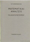Gyemidovics, B. P. - Matematikai analízis - Feladatgyűjtemény