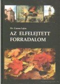 Dr. Csoma Lajos - Az elfelejtett forradalom