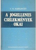 Kudrjavcev, V. N. - A jogellenes cselekmények okai