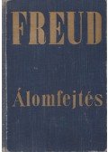 Sigmund Freud - Álomfejtés