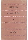 Karig Sára (szerk.) - Ukrán elbeszélők