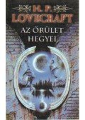 Howard Phillips Lovecraft - Az őrület hegyei
