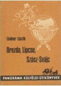 Lindner László - Drezda, Lipcse, Szász-Svájc