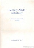 Péczely Attila - Péczely Attilla emlékkönyv