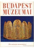 Dr. Fülep Ferenc,Harasztiné dr. Takács Marianna,Turcsányi Zsuzsa,Weiner Piroska,Kodolányi János,Dr. Horváth Miklós - Budapest Múzeumai