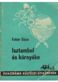 Fehér Géza - Isztambul és környéke