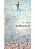 Ágai Ágnes - Kamaszságok