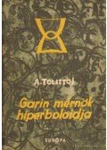 Alekszej Tolsztoj - Garin mérnök hiperboloidja