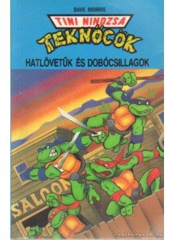 Morris, Dave - Hatlövetűk és dobócsillagok Morris, Dave - Hatlövetűk és dobócsillagok, Budapest 1992 antikvár könyv