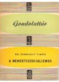 Szamuely Tibor - A nemzetiszocializmus