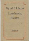 Gyurkó László - Szerelmem, Elektra