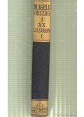 Kollega Tarsoly István - Magyarország a XX. században I. kötet