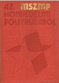 Zágoni Ernő - Az MSZMP honvédelmi politikáról