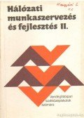 Szigeti Andor - Hálózati munkaszervezés és fejlesztés II.