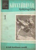 Juhász Róbert - A kék kontinens csodái