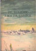 Dosztojevszkij, Fjodor Mihajlovics - Feljegyzések a holtak házából / A nagybácsi álma / Nyetocska Nyezvanova