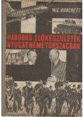 Burchett, W. G. - Háborús elkőkészületek Nyugatnémetországban