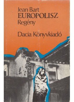 Bart, Jean - Europolisz, Kolozsvár- Napoca 1975 antikvár könyv