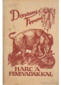 Donászy Ferenc - Harc a fenevadakkal