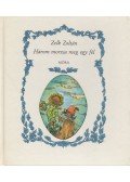 Zelk Zoltán - Három morzsa meg egy fél
