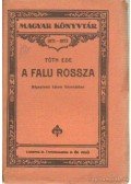Tóth Ede - A falu rossza