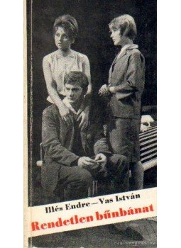 Vas István, Illés Endre - Rendetlen bűnbánat Vas István, Illés Endre - Rendetlen bűnbánat, Budapest 1963 antikvár könyv