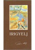 Galyasi Miklós - Irigyelj